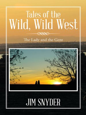 cover image of Tales of the Wild, Wild West